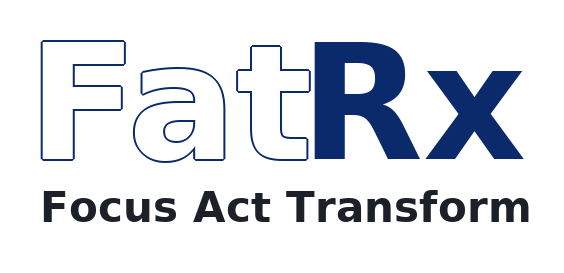 FatRx — Focus Act Transform